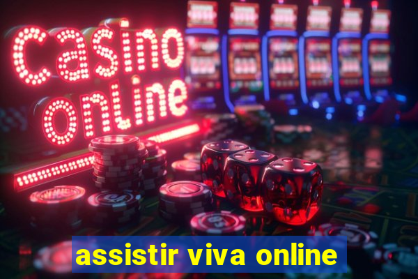 assistir viva online